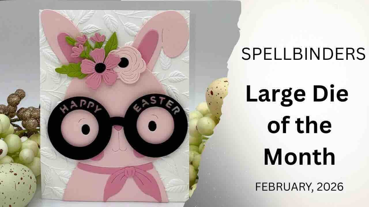 Spellbinders Large Die of the Month for February, 2026