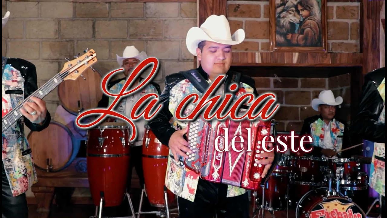 La Chica Del Este - Grupo Fichados - Video Oficial
