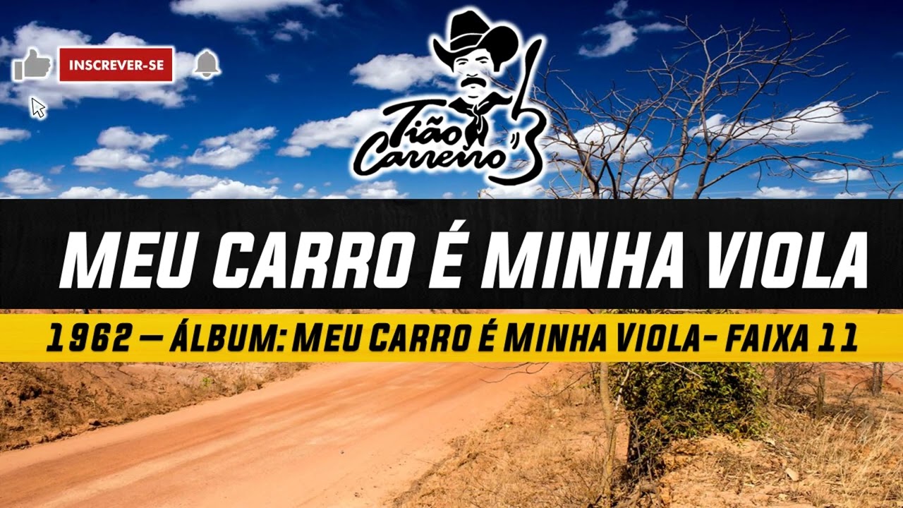 Meu Carro é Minha Viola - Tião Carreiro & Carreirinho