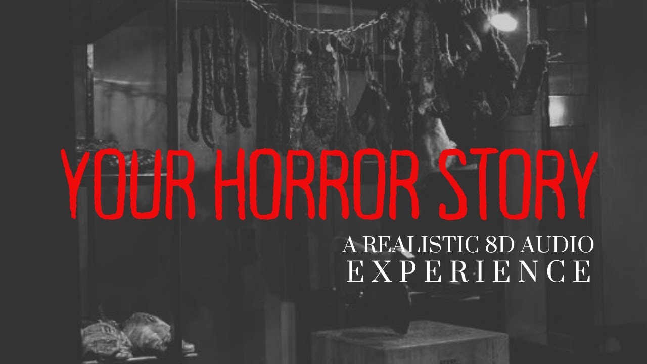 An 8D Horror Story but YOU Are The Main Character: Mama's Meat Market