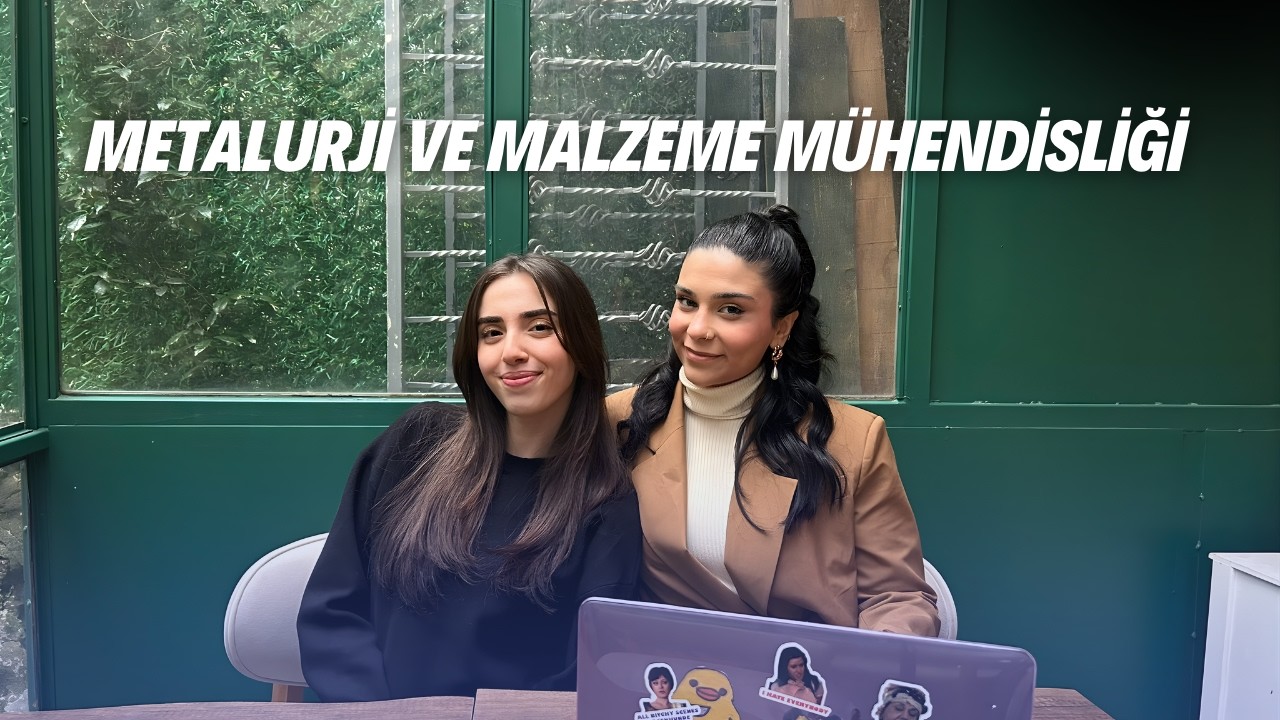 YTÜ Metalurji ve Malzeme Mühendisliği Hakkında Her Şey | Dersler, Zorluk, İş İmkanı