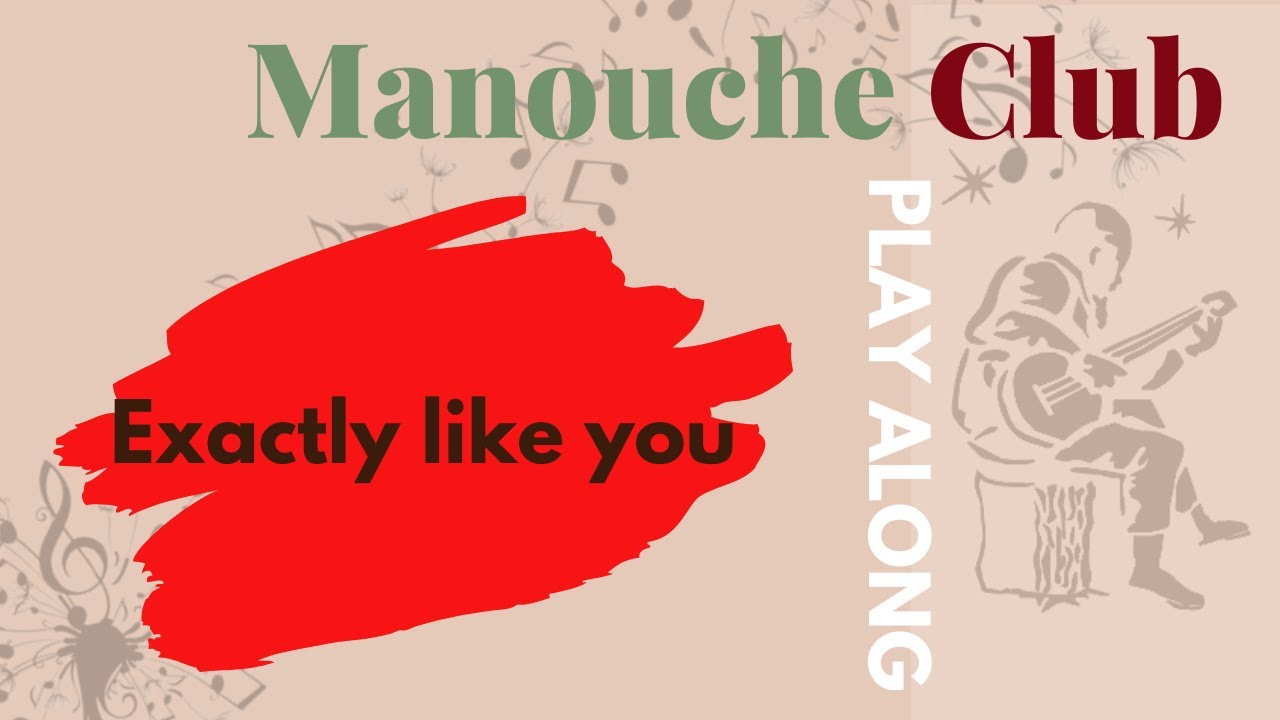 Exactly like you - Gypsy jazz play along