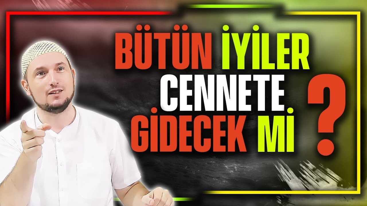 Bütün iyiler Cennete gider mi? - Cennetlik Papaz(!) / Kerem Önder