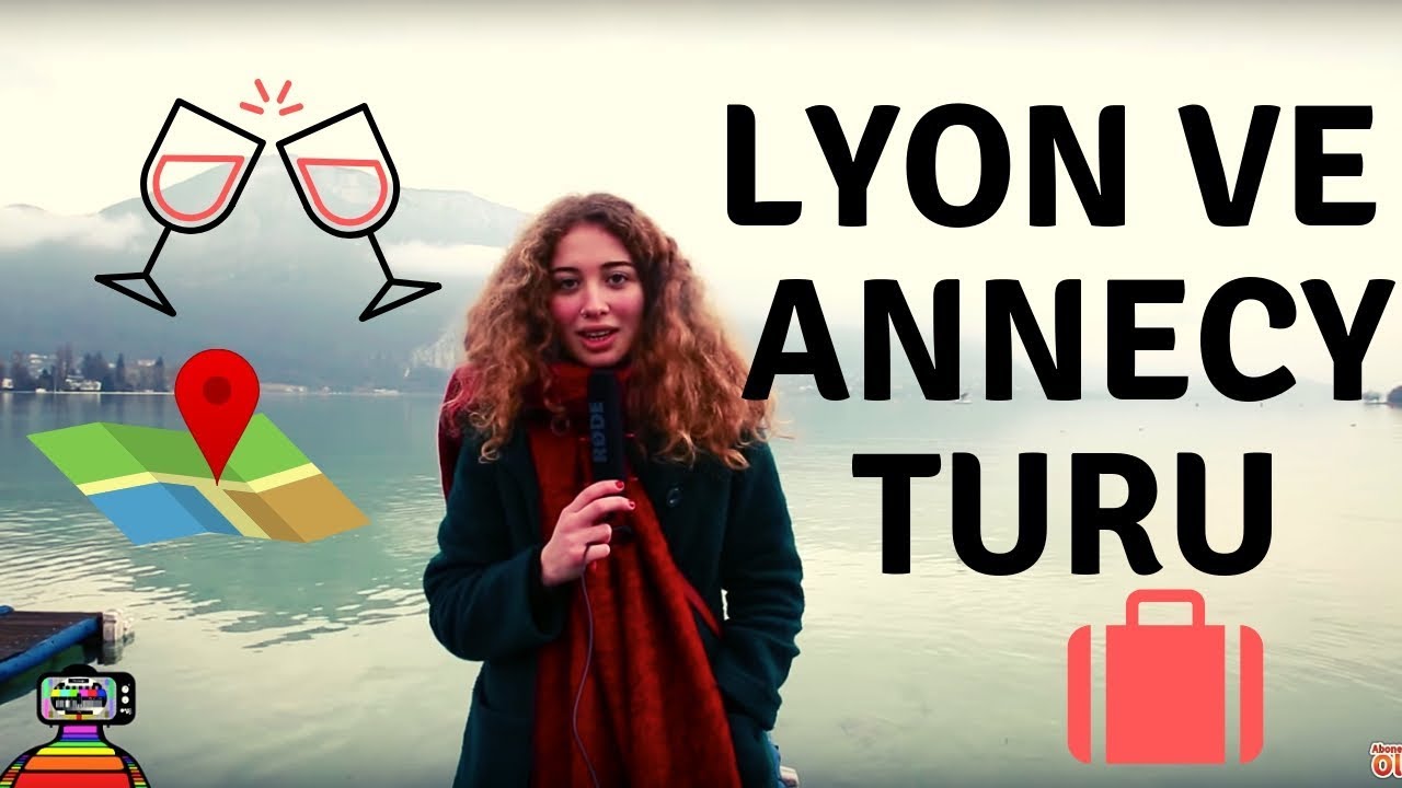 Fransa'da gezilecek yerler Lyon & Annecy  | VIP Haftasonu Kaçamağı
