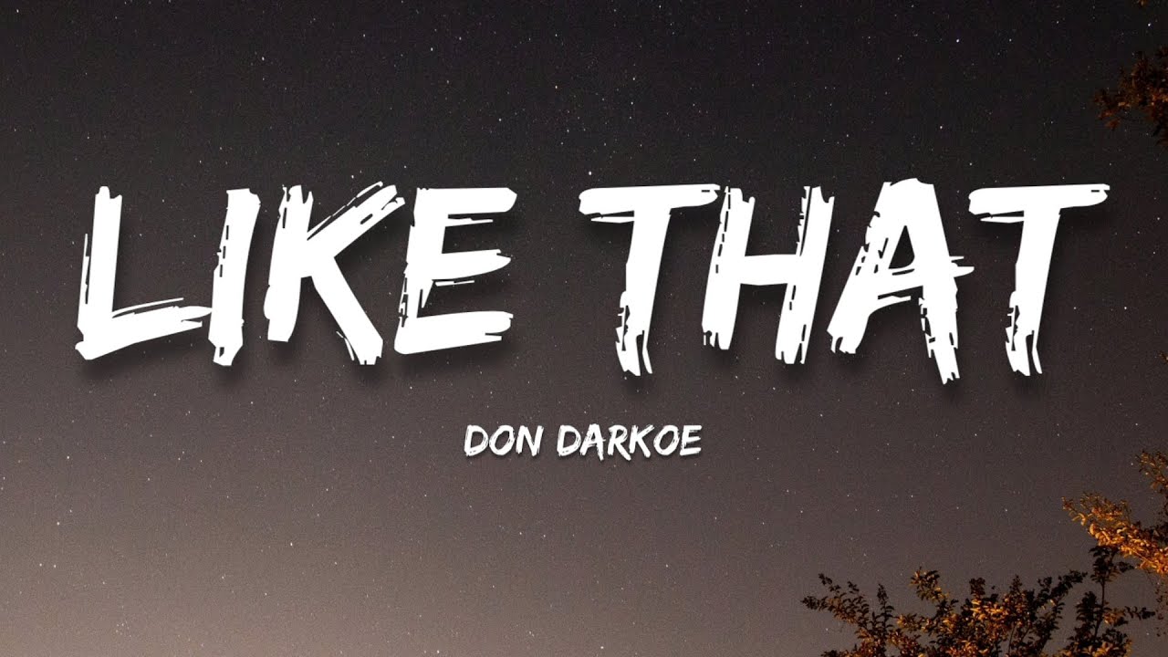 Don Darkoe - Like That (Lyrics)