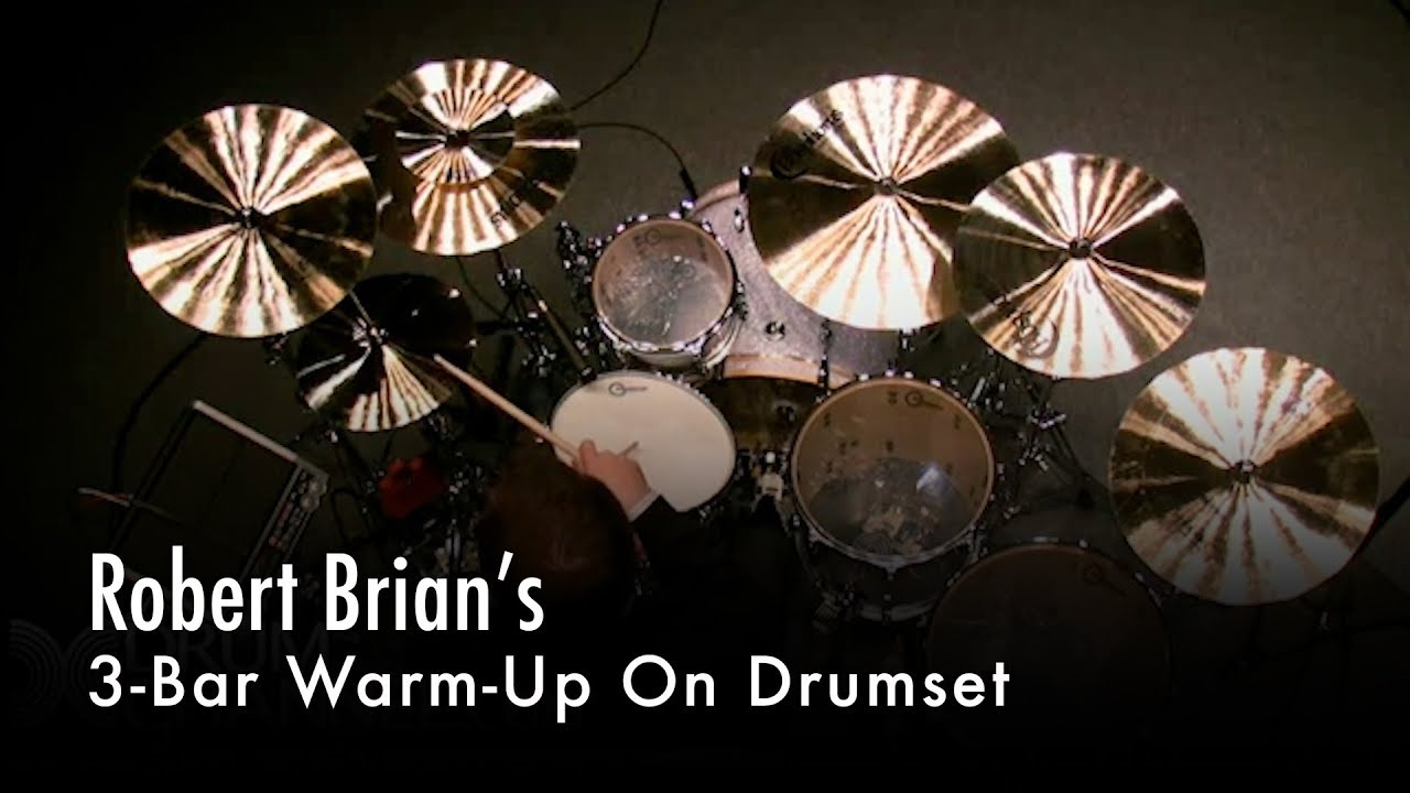 Robert Brian's 3-Bar Warm-Up On Drumset