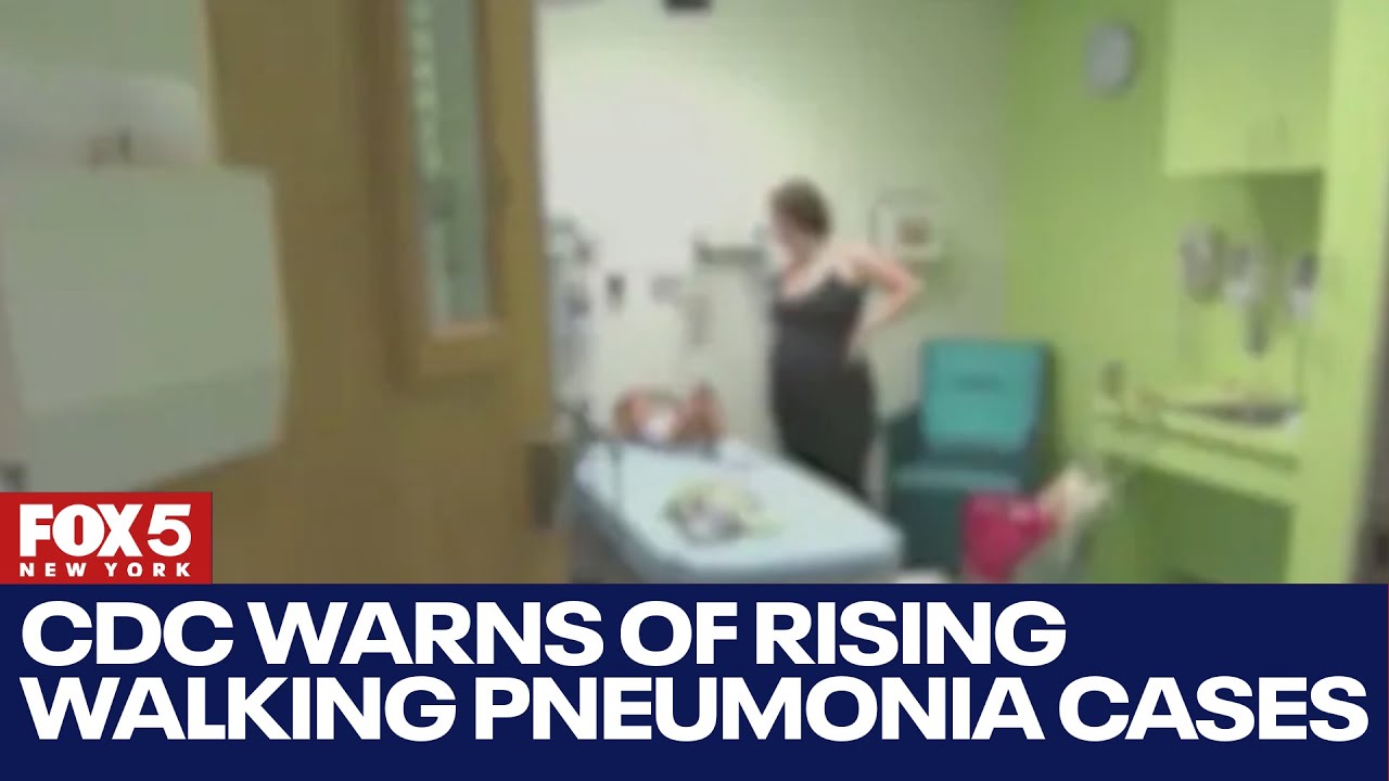 CDC warns of rising walking pneumonia cases