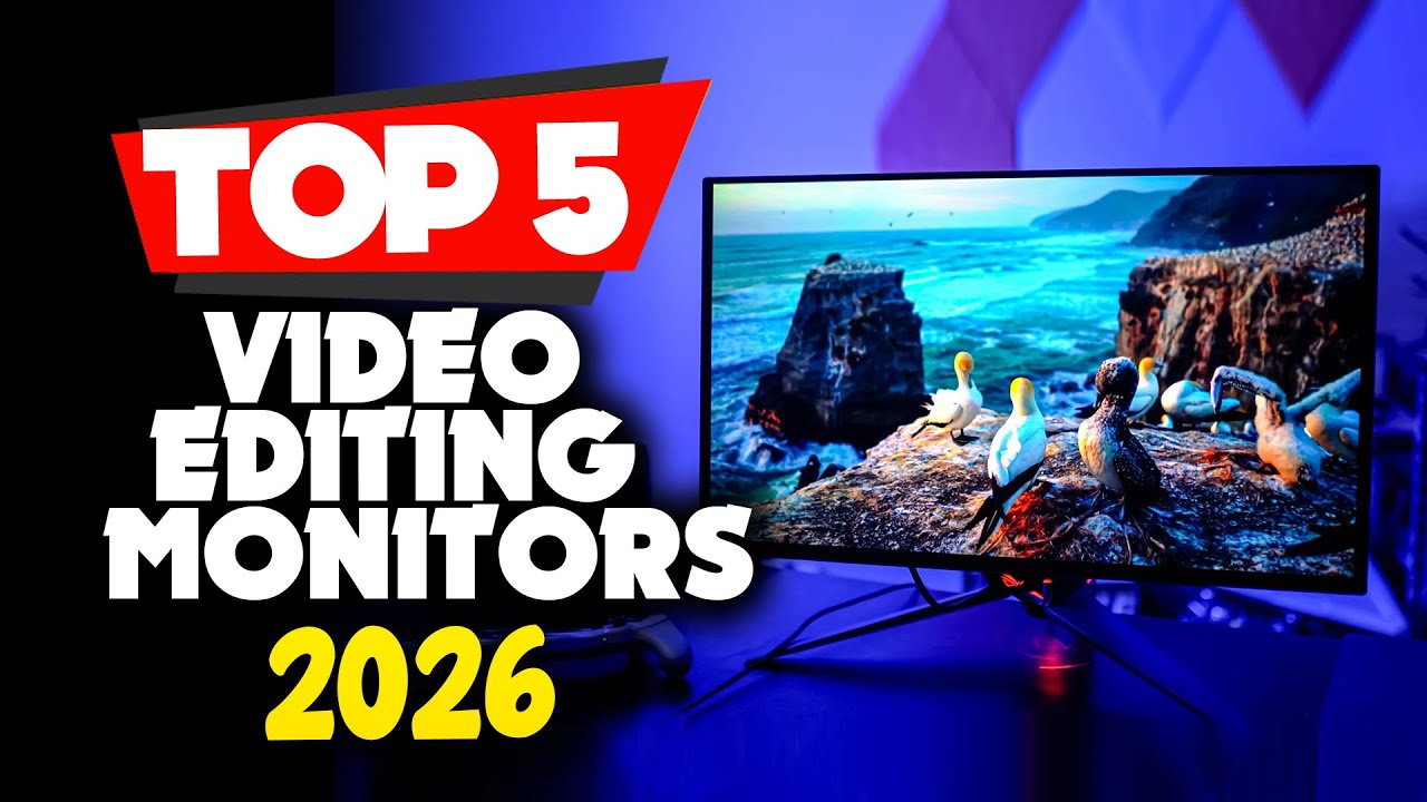 Top 5 Video Editing Monitors of 2026 That ACTUALLY Make a Difference