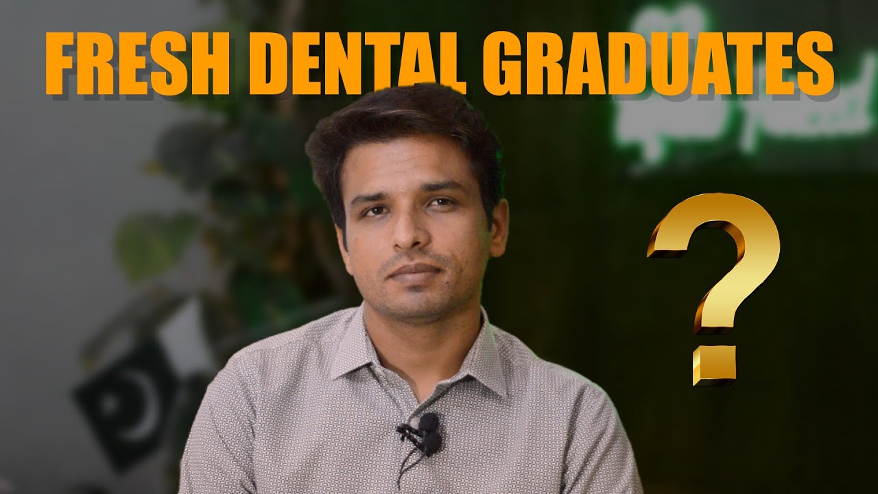 Fresh Dental Graduates 🎓 | Never Loose Hope | @InqalabFareed