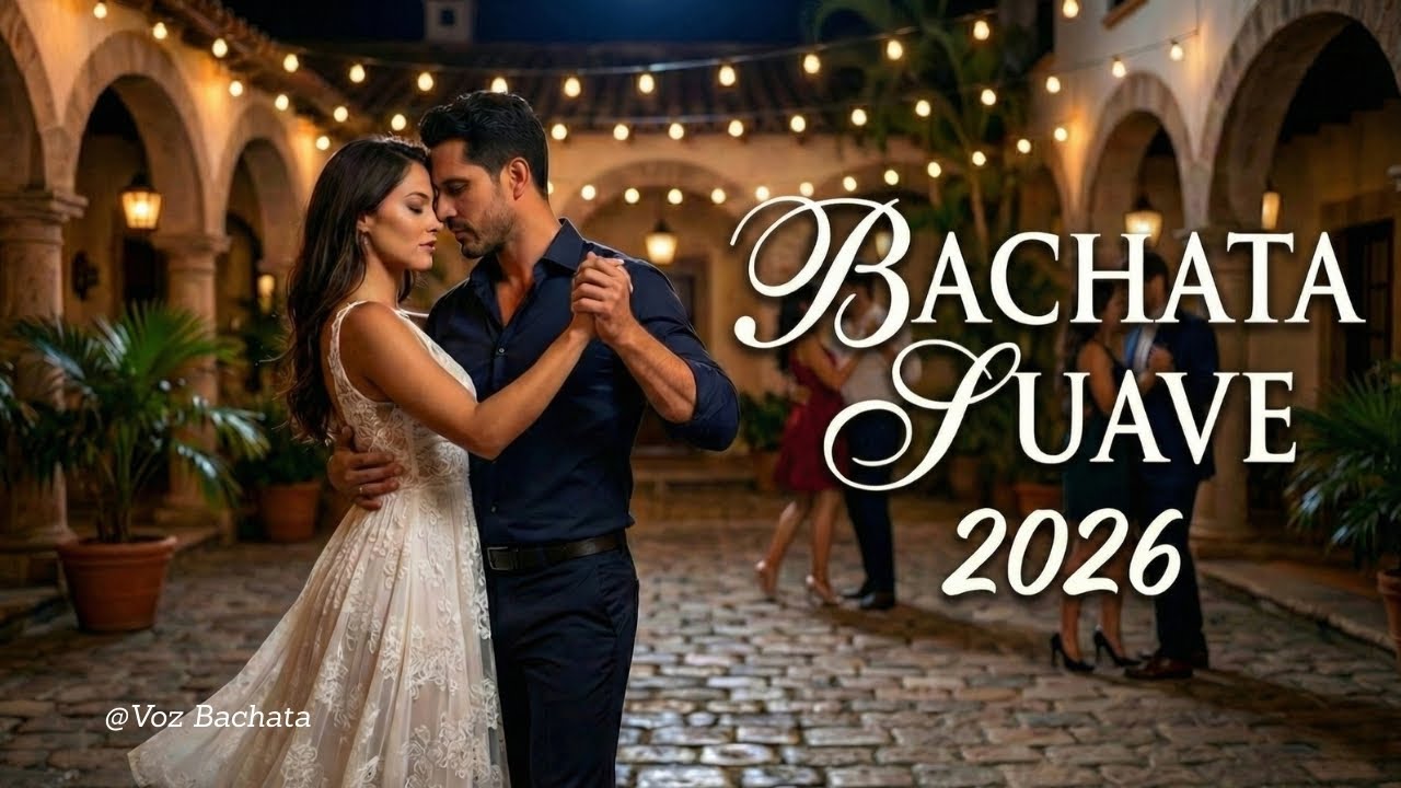 Bachata Suave 2026 💘 Romantic Latin Music para Bailar Lento
