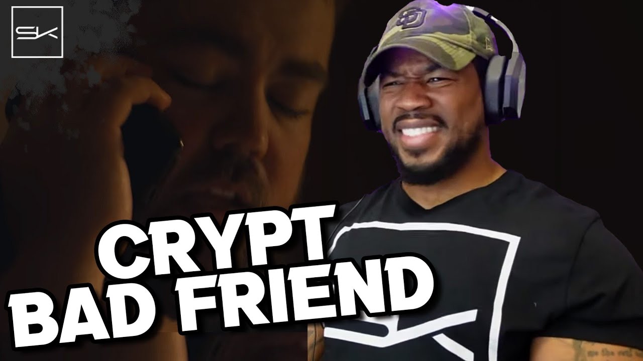 CRYPT - BAD FRIEND - CRYPT FLAMED THIS SH!T, THIS WAS 🔥🔥🔥🔥🔥🔥