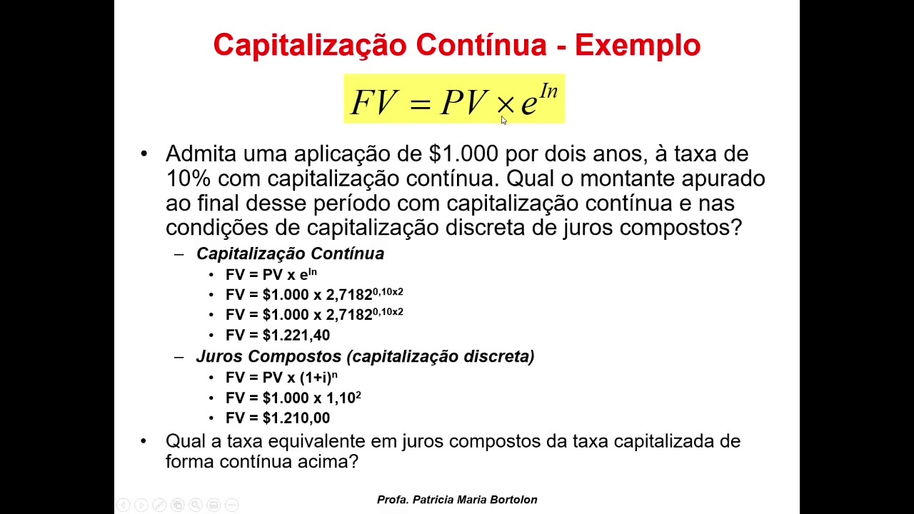 Juros Compostos - 6/6 - Capitalização Contínua