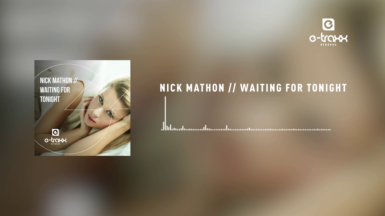 Nick Mathon // Waiting for tonight