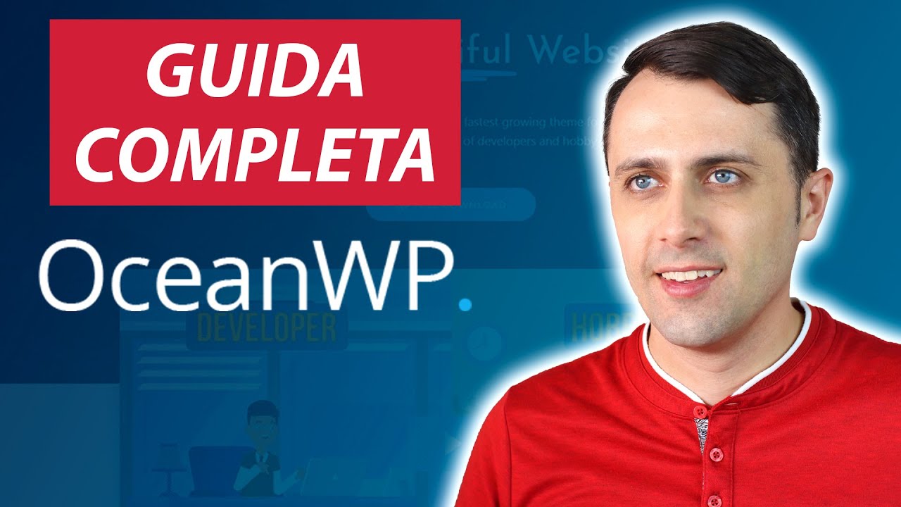 Guida completa al tema OCEAN WP per WordPress - Tema Gratuito