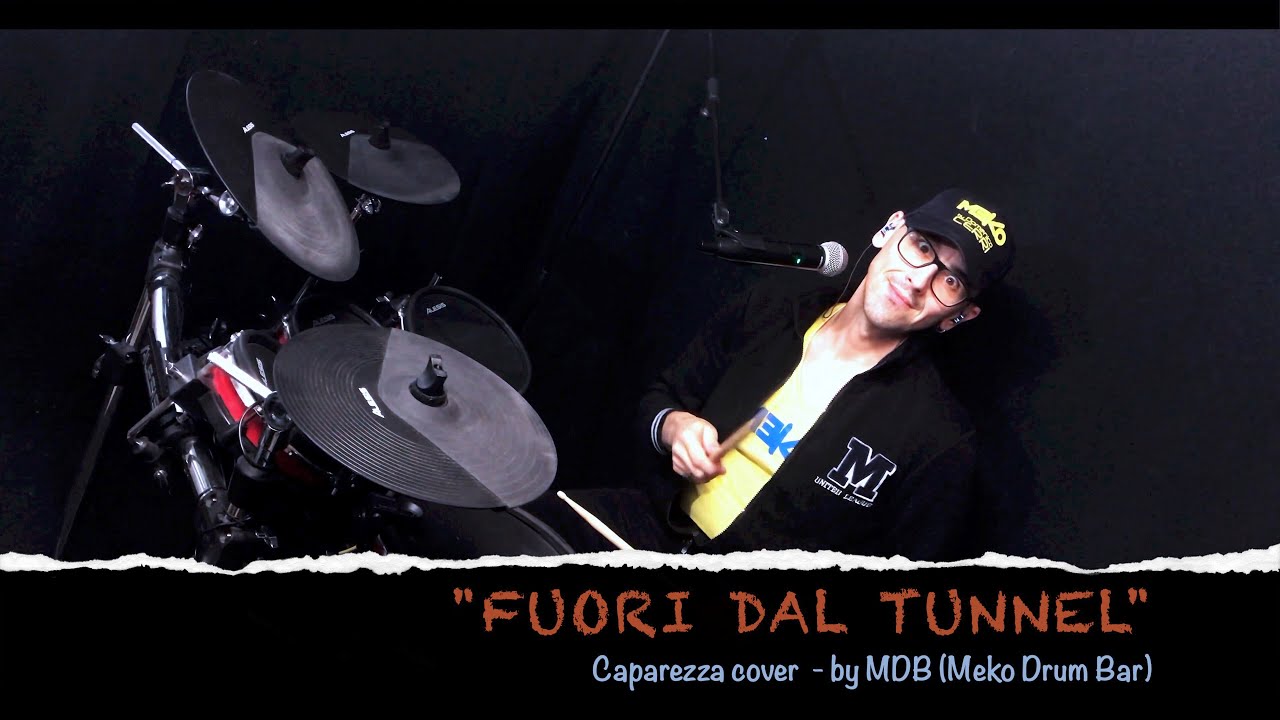 FUORI DAL TUNNEL Caparezza cover by MDB (MekoDrumBar)