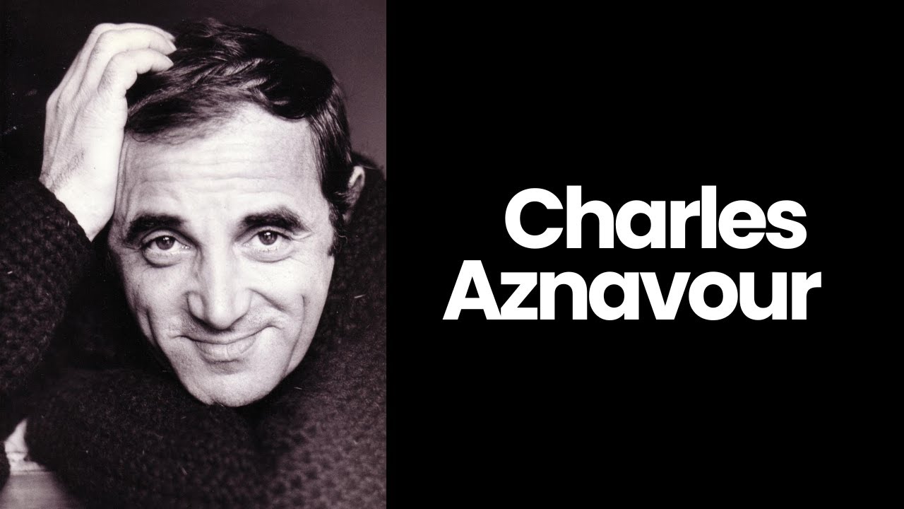 Charles Aznavour, les plus belles chansons d'une légende