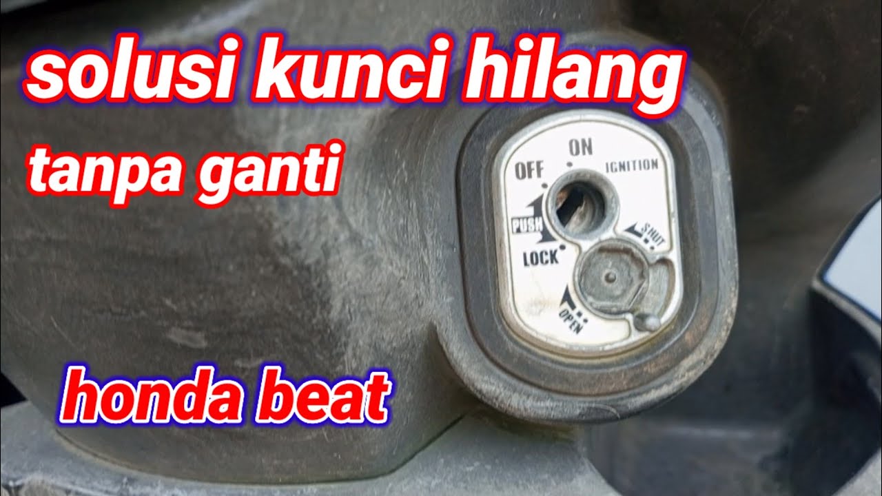 cara ngakalin kunci kontak honda beat yang rusak / hilang