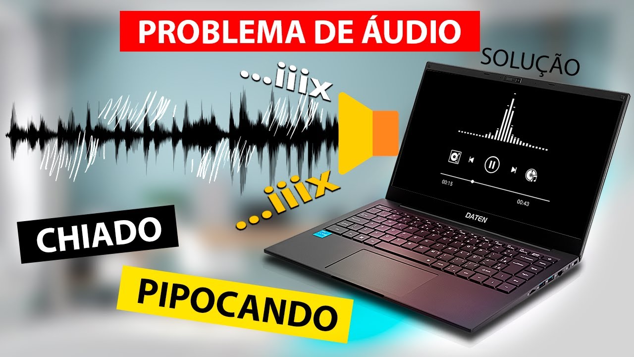 &Aacute;udio Estourado ou Picotando no PC(Notebook)? Solu&ccedil;&atilde;o R&aacute;pida e Simples ✅