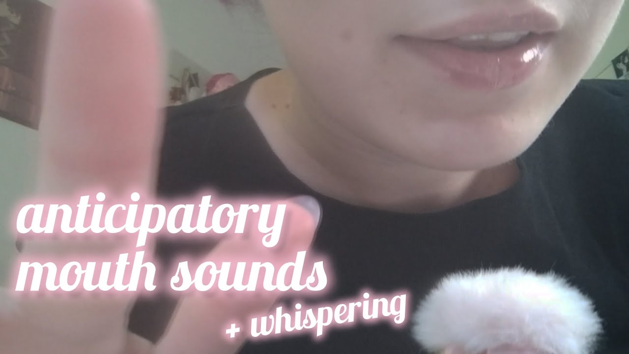 anticipatory mouth sounds 🩷💋 ASMR