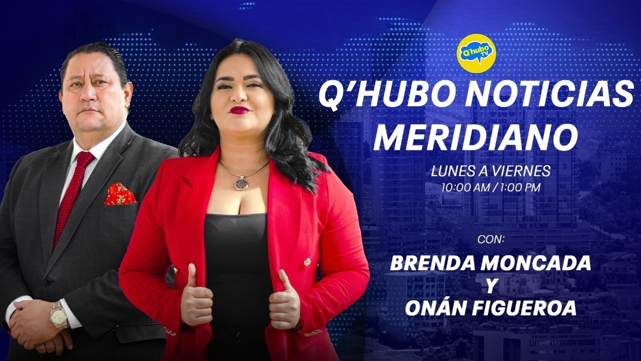 QHUBO NOTICIAS MERIDIANO CON BRENDA MONCADA, ONAN FIGUEROA