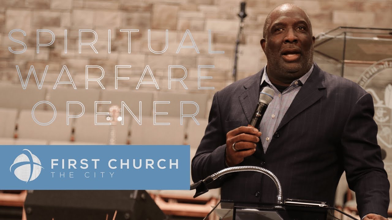 Spiritual Warfare Opener | Bishop Timothy J. Clarke | First Church 