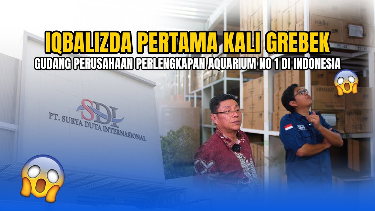 IQBALIZDA PERTAMA KALI GREBEK GUDANG PERUSAHAAN PERLENGKAPAN AQUARIUM NO 1 DI INDONESIA!!!