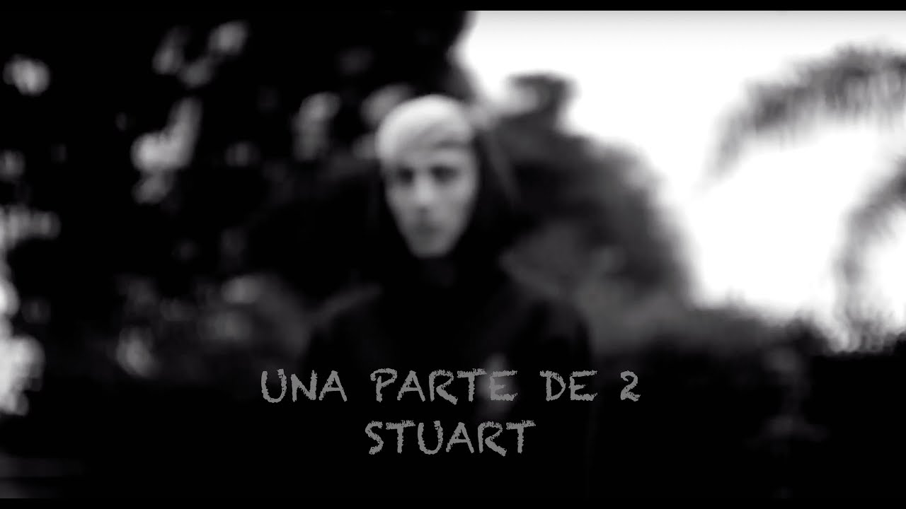 Stuart - una parte de 2  (video oficial )