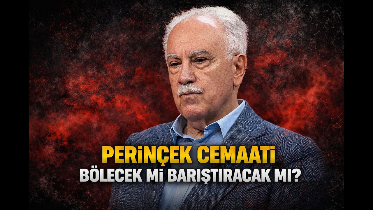 PERİNÇEK CEMAATİ BÖLECEK Mİ BARIŞTIRACAK MI?