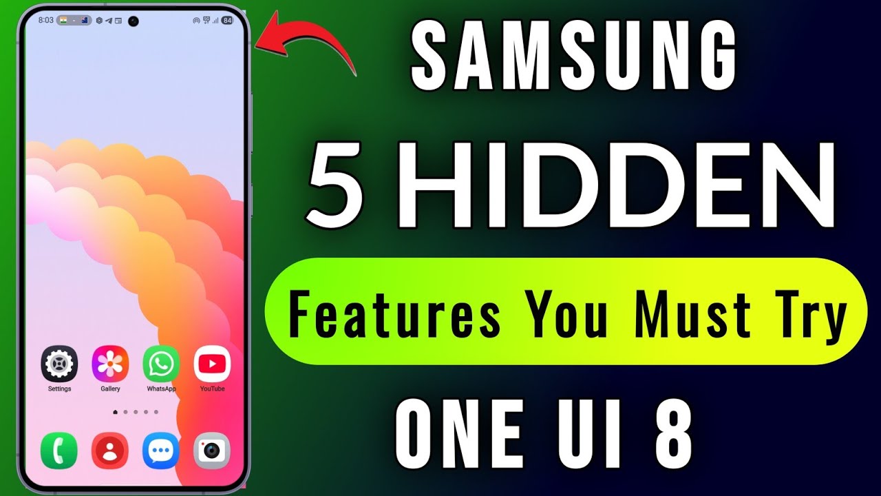 (One UI 8) 5 Samsung Galaxy Hidden Features You Should Know | Works on All Samsung Galaxy Devices 