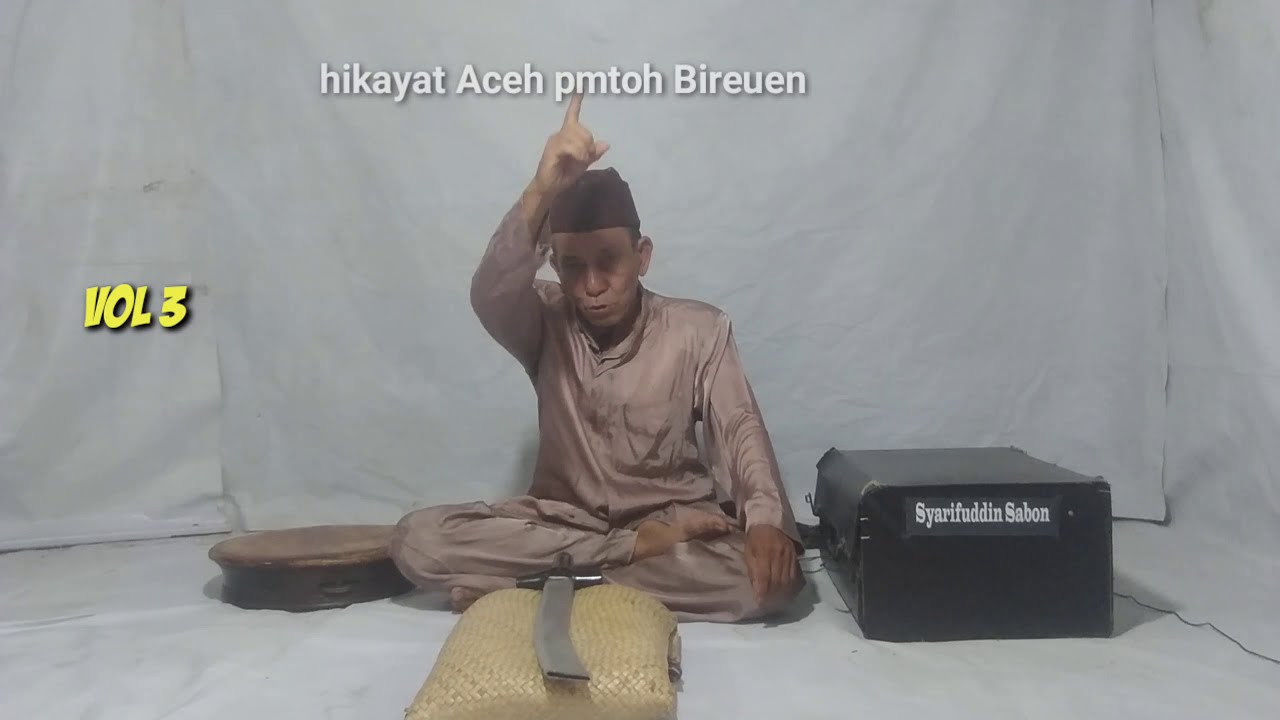 Hikayat Aceh pmtoh Bireuen CUT DANG DEURIYA vol 3 Tgk Syarifuddin sabon