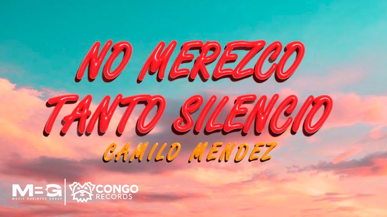 Camilo M&eacute;ndez - No Merezco Tanto Silencio (Video Oficial)