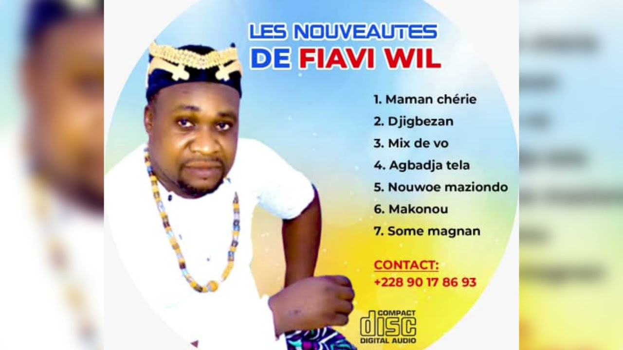Fiavi will,compil agbadja vogan, nouveautés