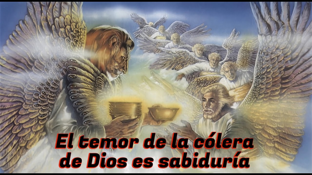El temor de la cólera de Dios es sabiduría
