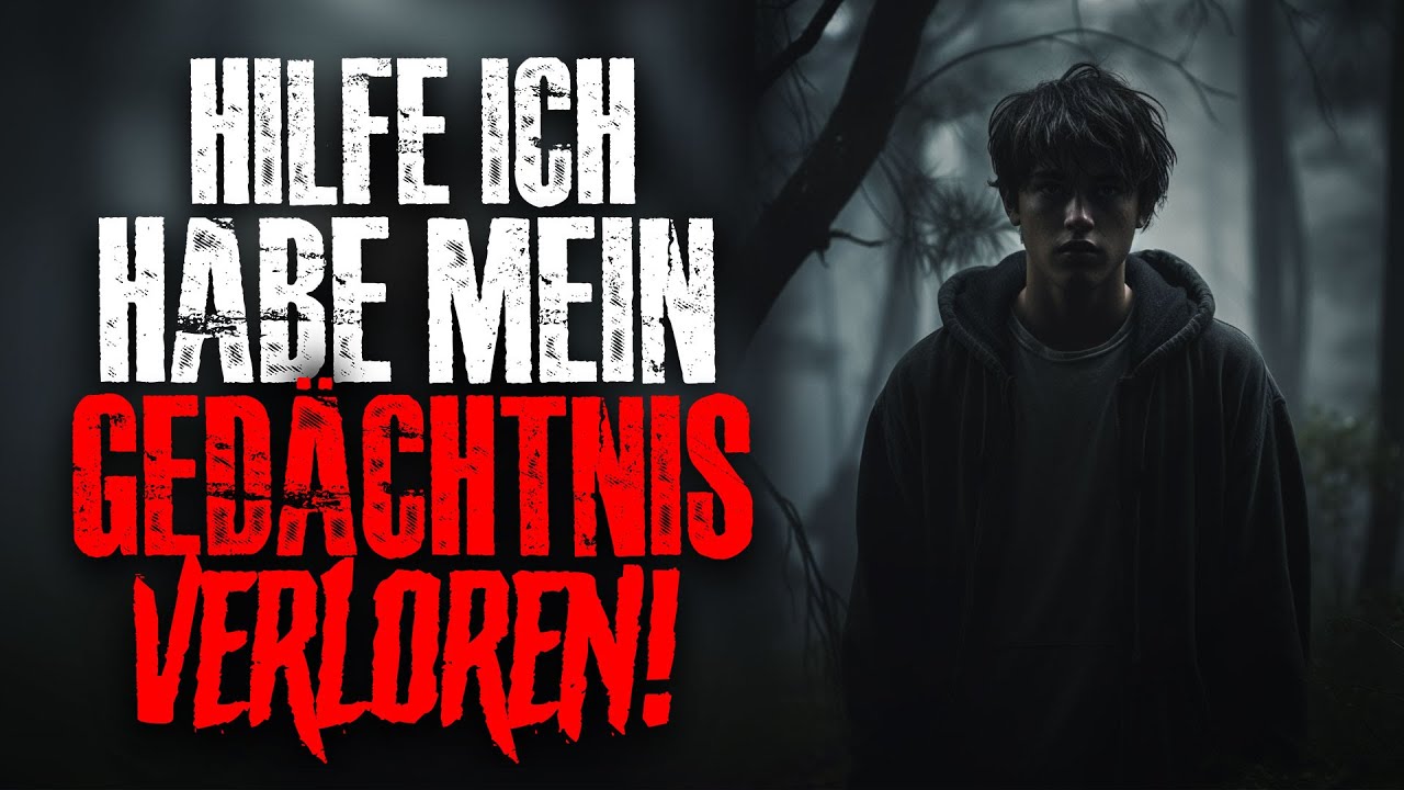 „Hilfe, ich habe mein Gedächtnis verloren..“ Creepypasta