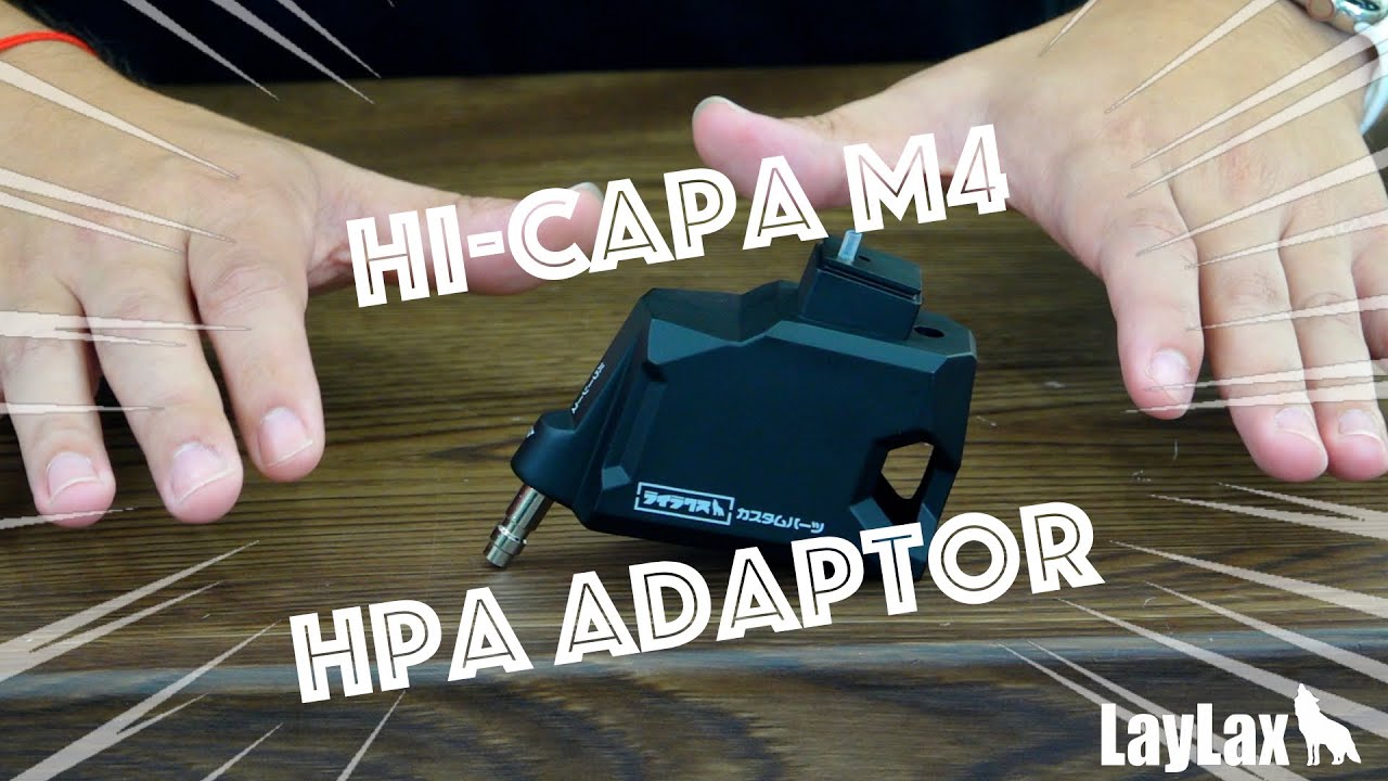 LayLax HPA M4 Hi-Capa Adaptor!