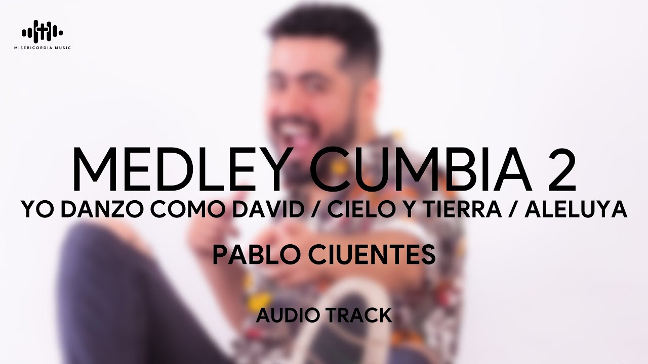 Pablo Cifuentes - Medley Cumbia 2 / Cumbia Cristiana