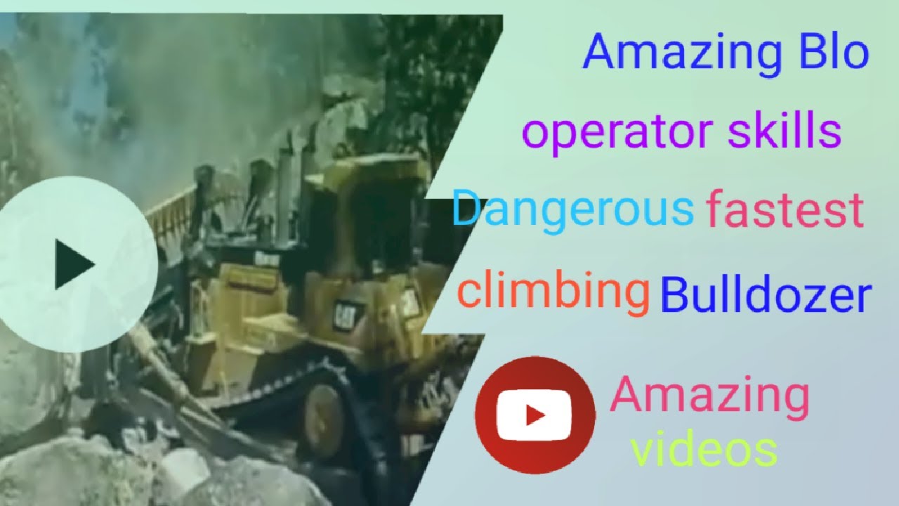 Amazing Dangerous Fastest Climbing Bulldozer Operator || Amazing video's