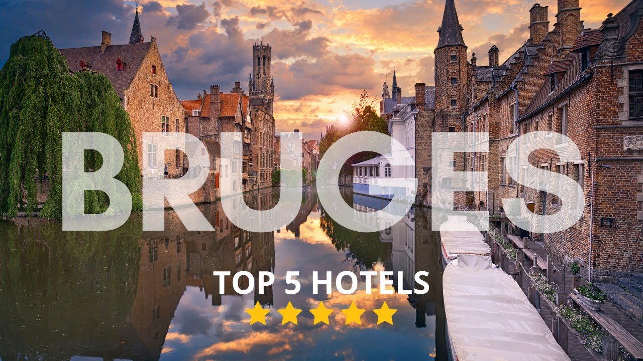 Top 5 Recommended Hotels In Bruges | Best Hotels In bruges