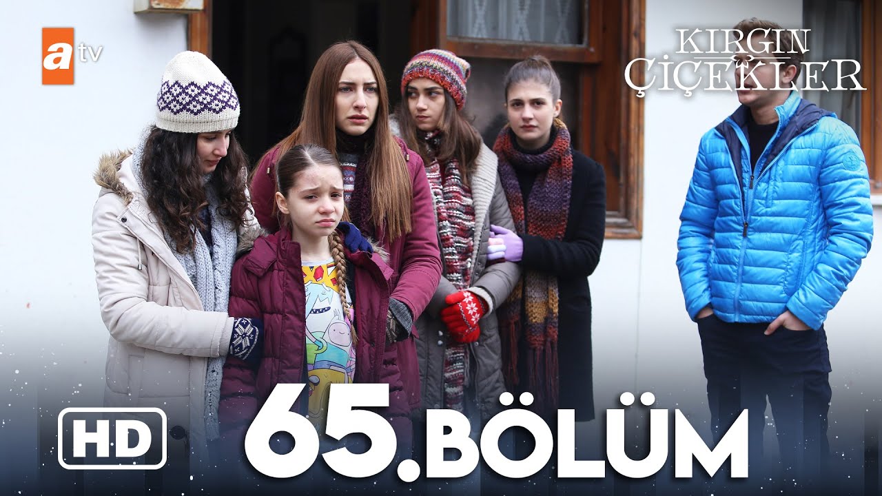 Kırgın Çiçekler 65. Bölüm | HD