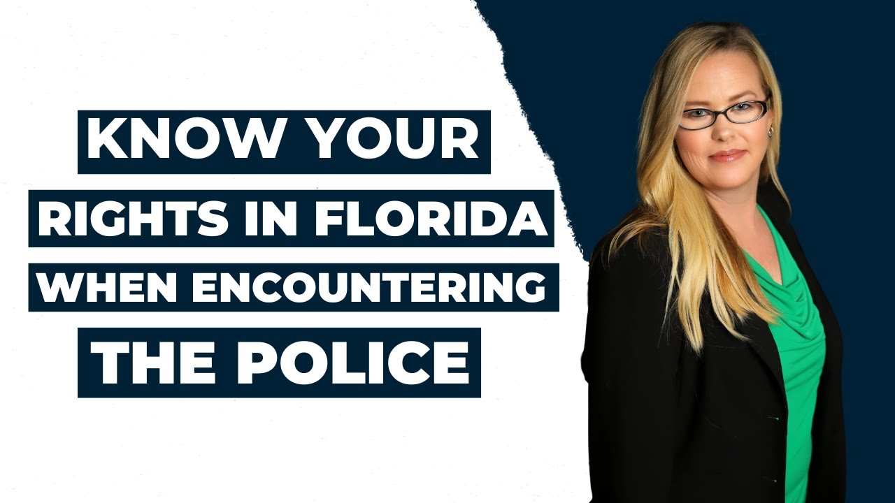 Know Your Rights in Florida When Encountering The Police
