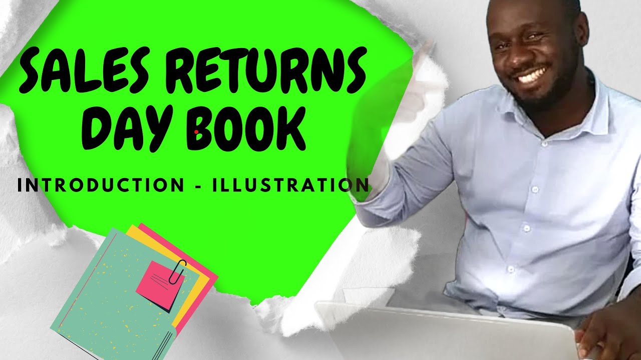 The Sales Returns Daybook: A Comprehensive Guide to Recording Sales Returns