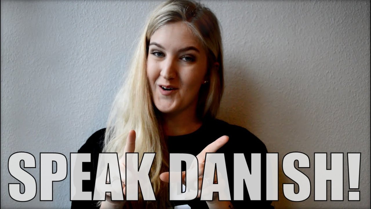 Speaking Danish