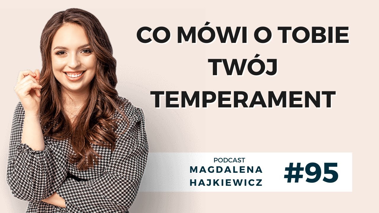 #95 Co m&oacute;wi o Tobie Tw&oacute;j temperament