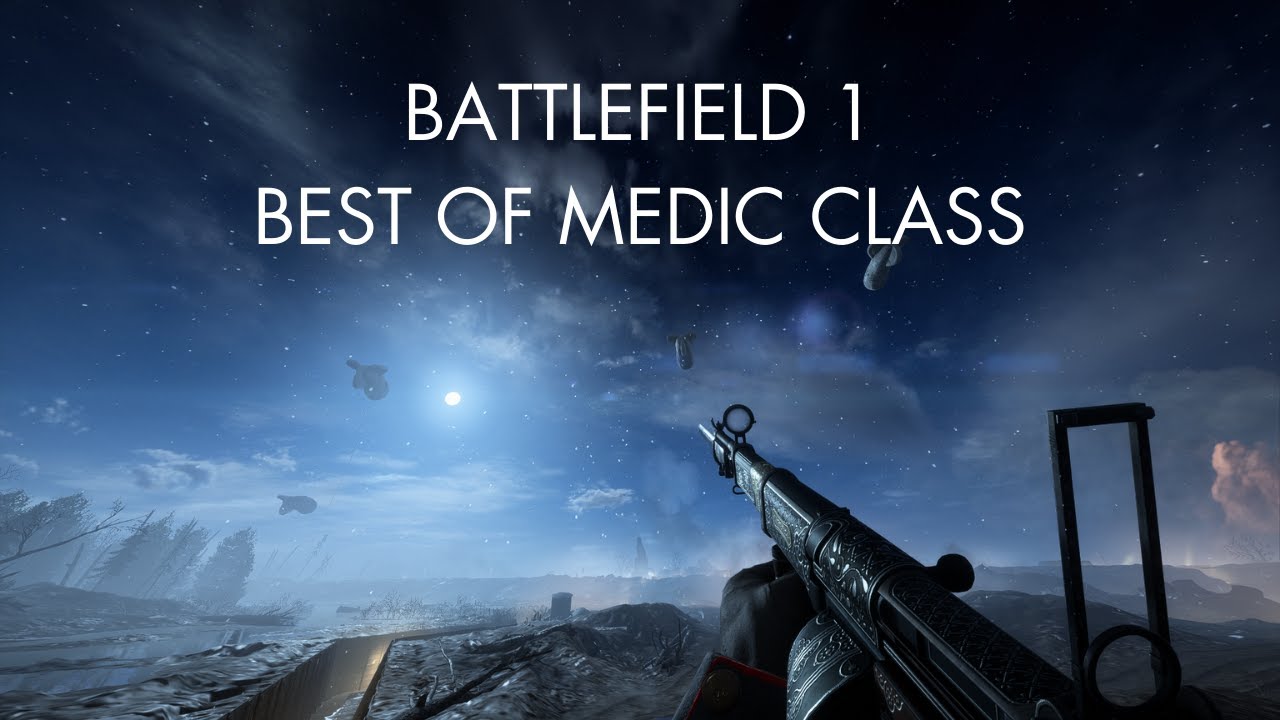 The Best Guns for Battlefield 1 Medics: A Must-Watch Guide
