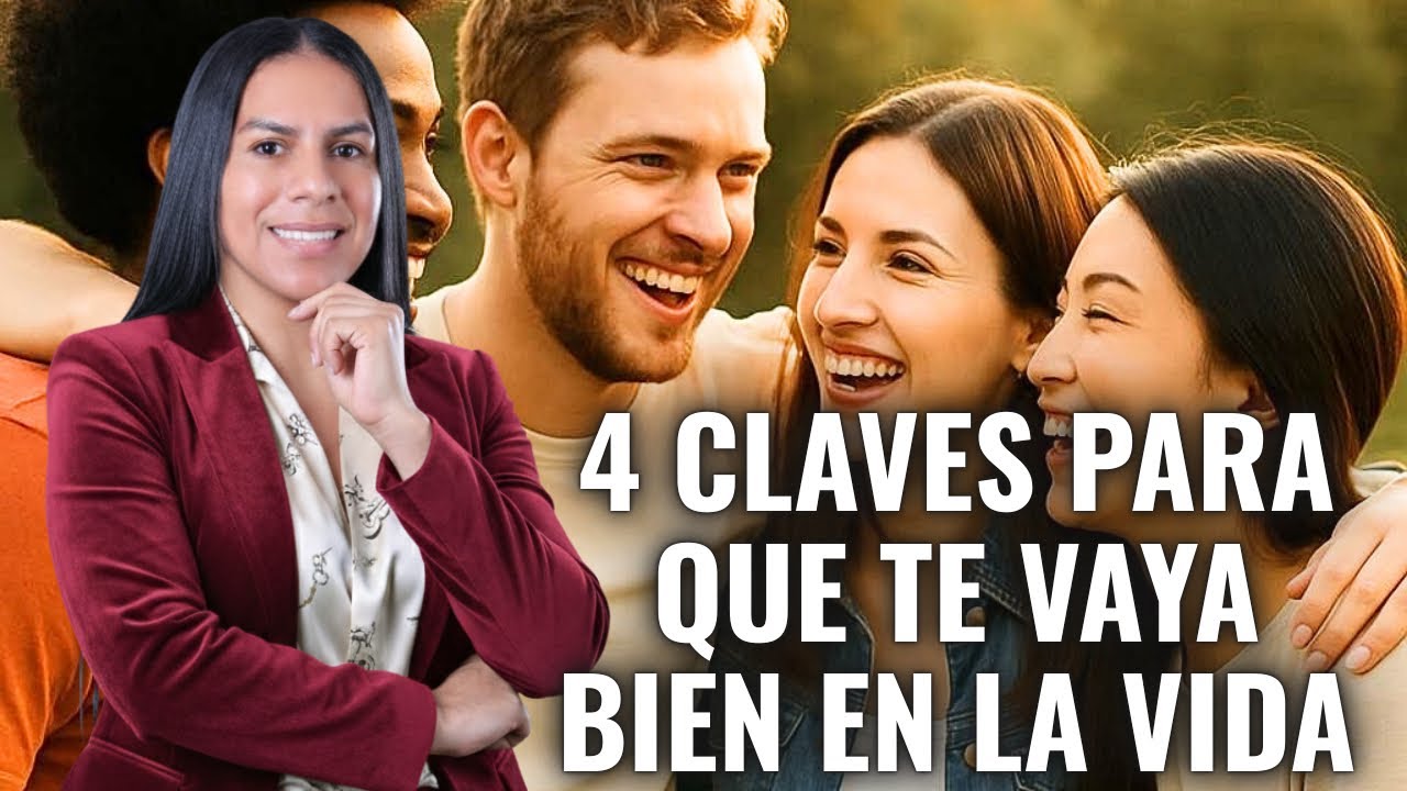 CUATRO (4) CLAVES PARA QUE TE VALLA BIEN EN LA VIDA. PASTORA BEATRIZ BERROA 