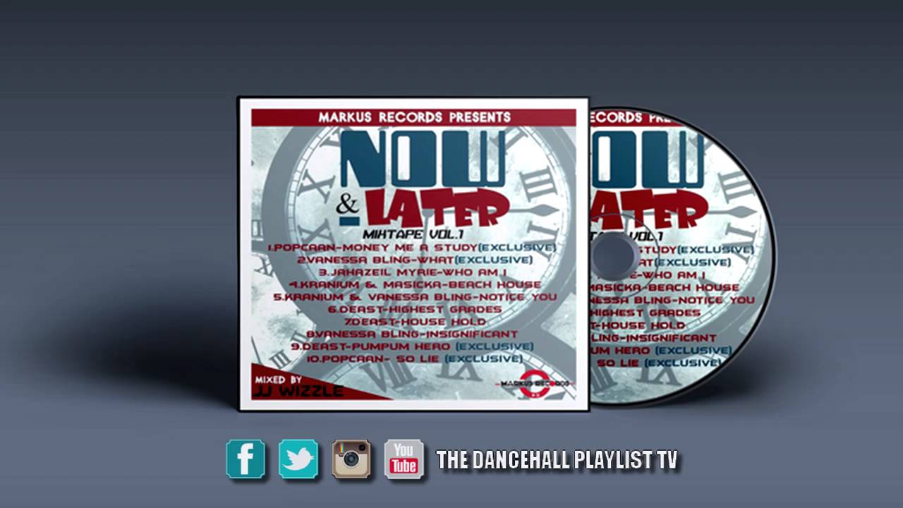 Markus Records Presents: Now & Later Vol.1 (Mixtape) 2016