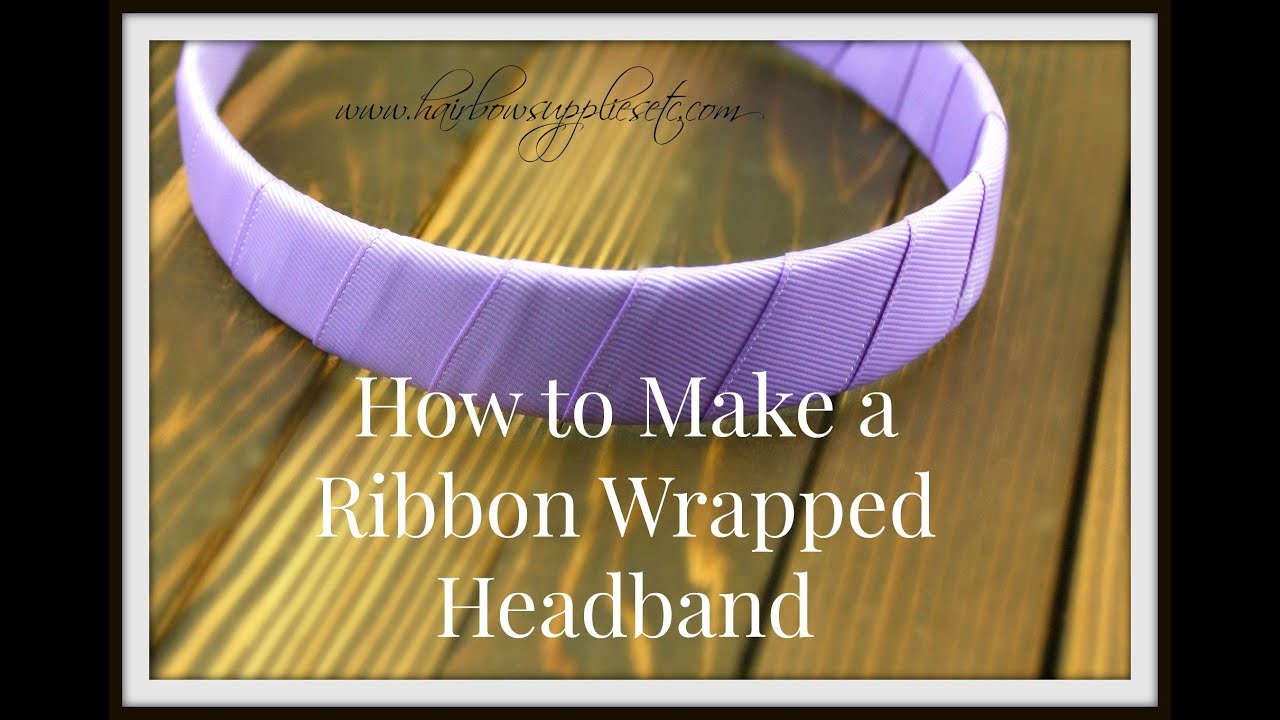 How to Make a Ribbon Wrapped Headband - Ribbon Wrapping Techniques Tutorial