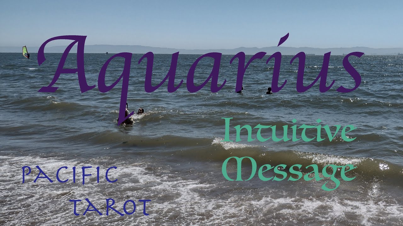 AQUARIUS Intuitive Message 2002 - Healing the Past