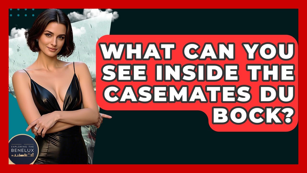 What Can You See Inside The Casemates Du Bock? - Exploring The Benelux