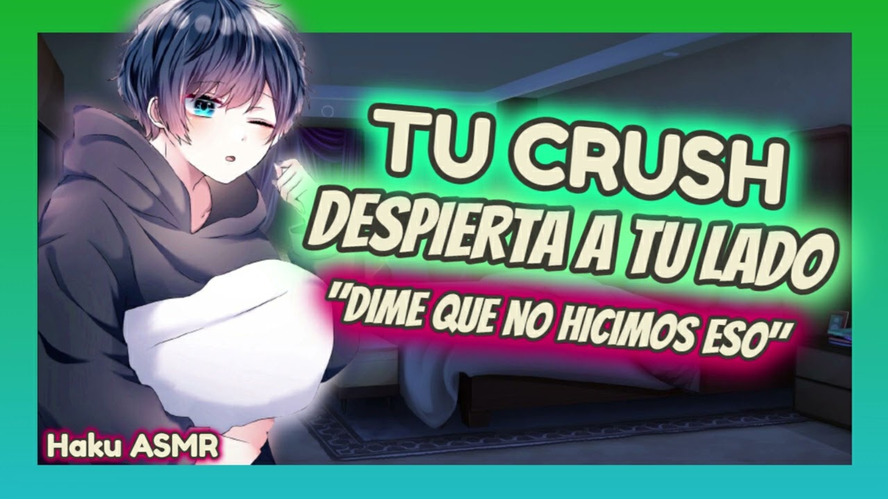ASMR Rolplay - Tu crush despierta a tu lado - Haku ASMR